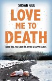 Love Me to Death (eBook, ePUB)