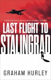 Last Flight to Stalingrad (eBook, ePUB)