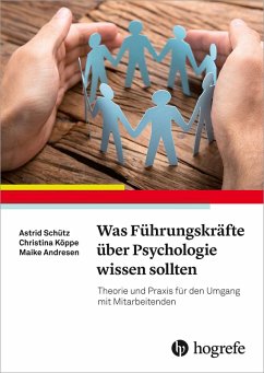 Was Führungskräfte über Psychologie wissen sollten (eBook, ePUB) - Andresen, Maike; Köppe, Christina; Schütz, Astrid
