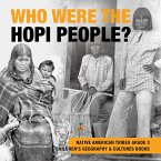 Who Were the Hopi People?   Native American Tribes Grade 3   Children's Geography & Cultures Books (eBook, ePUB)