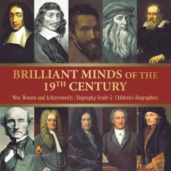 Brilliant Minds of the 19th Century   Men, Women and Achievements   Biography Grade 5   Children's Biographies (eBook, ePUB) - Lives, Dissected