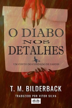 O Diabo Nos Detalhes (eBook, ePUB) - Bilderback, T. M.