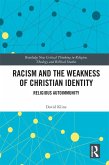 Racism and the Weakness of Christian Identity (eBook, ePUB)