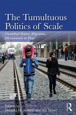 The Tumultuous Politics of Scale (eBook, PDF)