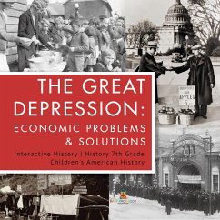 The Great Depression : Economic Problems & Solutions   Interactive History   History 7th Grade   Children's American History (eBook, ePUB) - Baby