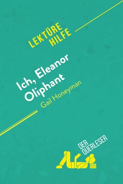 Ich, Eleanor Oliphant von Gail Honeyman (Lektürehilfe) (eBook, ePUB) - der Querleser