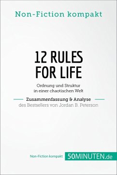 12 Rules For Life. Zusammenfassung & Analyse des Bestsellers von Jordan B. Peterson (eBook, ePUB) - 50Minuten. de