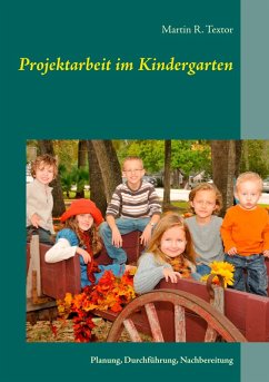 Projektarbeit im Kindergarten (eBook, ePUB)