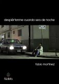 Despiértenme cuando sea de noche (eBook, ePUB)