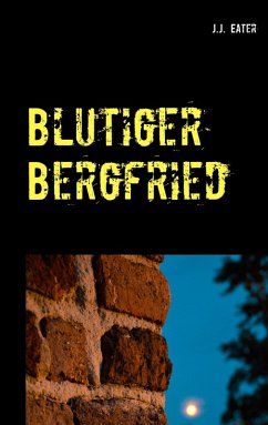 Blutiger Bergfried (eBook, ePUB) - Eater, J. J.