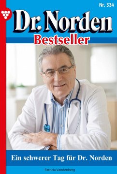 Ein schwerer Tag für Dr. Norden (eBook, ePUB) - Vandenberg, Patricia