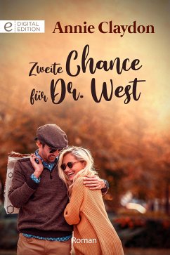 Zweite Chance für Dr. West (eBook, ePUB) - Claydon, Annie