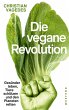 Die vegane Revolution (eBook, ePUB) - Bild 1