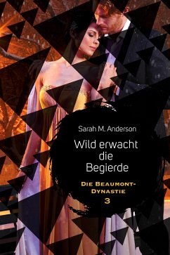 Wild erwacht die Begierde (eBook, ePUB) - Anderson, Sarah M.