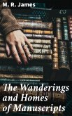 The Wanderings and Homes of Manuscripts (eBook, ePUB)