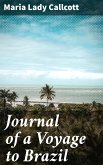 Journal of a Voyage to Brazil (eBook, ePUB)