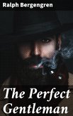 The Perfect Gentleman (eBook, ePUB)