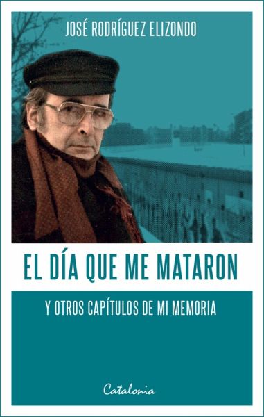 El día que me mataron (eBook, ePUB)