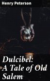 Dulcibel: A Tale of Old Salem (eBook, ePUB)