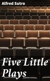 Five Little Plays (eBook, ePUB)