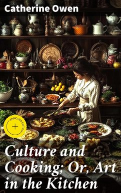 Cover Culture and Cooking; Or, Art in the Kitchen (eBook, ePUB)