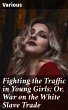 Fighting the Traffic in Young Girls;... - Bild 1