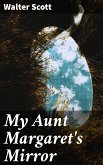 My Aunt Margaret's Mirror (eBook, ePUB)