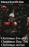 Christmas Eve and Christmas Day: Ten Christmas stories (eBook, ePUB)