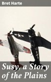 Susy, a Story of the Plains (eBook, ePUB)