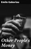 Other People's Money (eBook, ePUB)