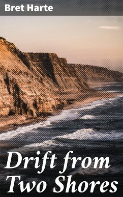 Drift from Two Shores (eBook, ePUB) - Harte, Bret