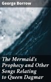 The Mermaid's Prophecy and Other Songs Relating to Queen Dagmar (eBook, ePUB)