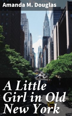 Cover A Little Girl in Old New York (eBook, ePUB)