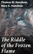 The Riddle of the Frozen Flame (eBook,... - Bild 1