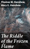 The Riddle of the Frozen Flame (eBook, ePUB)