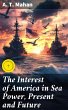 The Interest of America in Sea Power,... - Bild 1