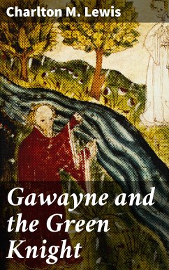 Gawayne and the Green Knight (eBook, ePUB) - Lewis, Charlton M.