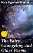 The Fairy Changeling and Other Poems... - Bild 1