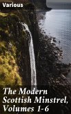 The Modern Scottish Minstrel, Volumes 1-6 (eBook, ePUB)