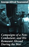 Campaigns of a Non-Combatant, and His Romaunt Abroad During the War (eBook, ePUB)