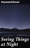 Seeing Things at Night (eBook, ePUB)