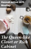 The Queen-like Closet or Rich Cabinet (eBook, ePUB)