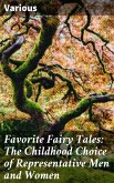 Favorite Fairy Tales: The Childhood Choice of Representative Men and Women (eBook, ePUB)