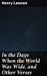 In the Days When the World Was Wide,... - Bild 1