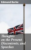 Thoughts on the Present Discontents, and Speeches (eBook, ePUB)