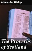 The Proverbs of Scotland (eBook, ePUB)