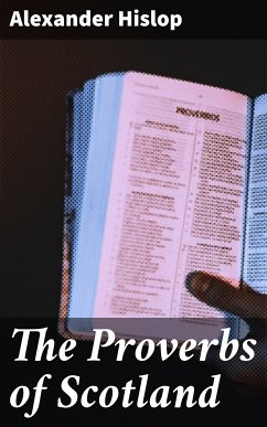 The Proverbs of Scotland (eBook, ePUB) - Hislop, Alexander