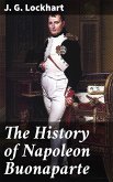 The History of Napoleon Buonaparte (eBook, ePUB)