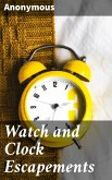 Watch and Clock Escapements (eBook, ePUB)