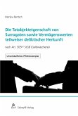Die Tatobjektseigenschaft von Surrogaten sowie Vermögenswerten teilweiser deliktischer Herkunft (eBook, PDF)